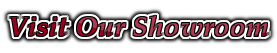 Visit Our Showroom